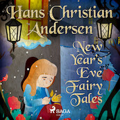 New Year's Eve Fairy Tales - Hans Christian Andersen (ISBN 9788726354492)