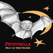 Pipistrella - Willy de Vries-Kuijken (ISBN 9789462177758)