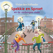 Spekkie en Sproet en de verborgen code - Vivian den Hollander (ISBN 9789021682358)