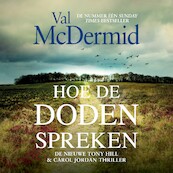Hoe de doden spreken - Val McDermid (ISBN 9789024594337)
