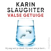 Valse getuige - Karin Slaughter (ISBN 9789402761955)