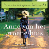 Anne van het groene huis - L. M. Montgomery (ISBN 9789179957094)