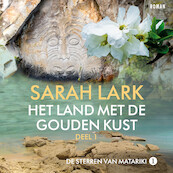 Het land met de gouden kust - deel 1 - Sarah Lark (ISBN 9789026158896)