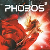 Phobos 3 - Victor Dixen (ISBN 9789021430300)