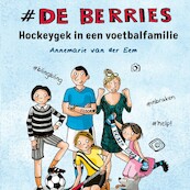 Hockeygek in een voetbalfamilie - Annemarie van der Eem (ISBN 9789021436326)