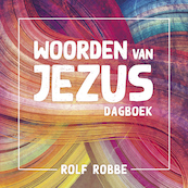 Woorden van Jezus - Rolf Robbe (ISBN 9789043537407)