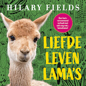 Liefde, leven, lama's - Hilary Fields (ISBN 9789046175026)