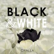 BLACK & WHITE - B-J Challa (ISBN 9789078169062)