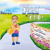 Sammy the Superhero is 'Kind' - Stefan Lakhichand (ISBN 9789083083322)