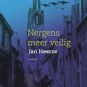 Nergens meer veilig - Jan Heerze (ISBN 9789025882587)