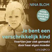Je bent een verschrikkelijk kind - Nina Blom (ISBN 9789179957698)