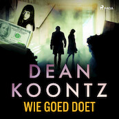 Wie goed doet - Dean R. Koontz (ISBN 9788726504187)