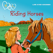 K for Kara 12 - Riding Horses - Line Kyed Knudsen (ISBN 9788728010167)