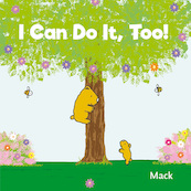 I Can Do It, Too! - Mack van Gageldonk (ISBN 9781605378022)