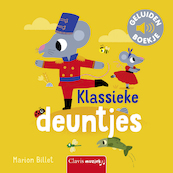 Klassieke deuntjes (geluidenboekje) - Marion Billet (ISBN 9789044849462)