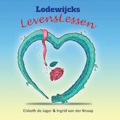 Lodewijcks LevensLessen - Elsbeth de Jager (ISBN 9789464494419)