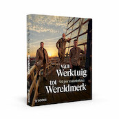Van werktuig tot wereldmerk - Agnes de Boer, Marjan ten Broeke (ISBN 9789462585393)