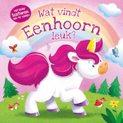 Wat vindt Eenhoorn leuk? - (ISBN 9789036645256)