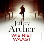 Wie niet waagt - Jeffrey Archer (ISBN 9789402763270)