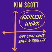 Eerlijk werk - Kim Scott (ISBN 9789046175897)