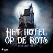 Het hotel op de rots - Mel Hartman (ISBN 9788726999556)