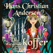 De vliegende koffer - Hans Christian Andersen (ISBN 9788726776720)