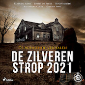 De Zilveren Strop 2021 - De winnende verhalen - Kevin de Haan, Jorrit de Klerk, Hugo Luijten, Alexander Colin, Gillian King (ISBN 9788728019733)
