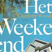Het weekend - Charlotte Wood (ISBN 9789026356964)