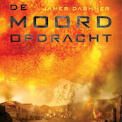 De moordopdracht - James Dashner (ISBN 9789021460956)