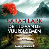 De tijd van de vuurbloemen - Sarah Lark (ISBN 9789026160394)