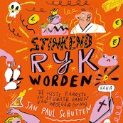 Stinkend rijk worden - Jan Paul Schutten (ISBN 9789045127576)