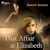 That Affair at Elizabeth - Burton E. Stevenson (ISBN 9788726472233)