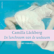 De lunchroom van de weduwen - Camilla Läckberg (ISBN 9789026358906)