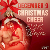 December 9: Christmas Cheer – An Erotic Christmas Calendar - E. M. Beijer (ISBN 9788726712353)