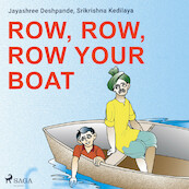Row, Row, Row Your Boat - Srikrishna Kedilaya, Jayashree Deshpande (ISBN 9788728110720)