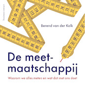 De meetmaatschappij - Berend van der Kolk (ISBN 9789047016199)
