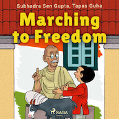 Marching to Freedom - Tapas Guha, Subhadra Sen Gupta (ISBN 9788728110669)