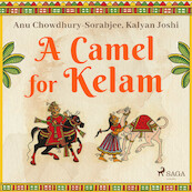 A Camel for Kelam - Kalyan Joshi, Anu Chowdhury-Sorabjee (ISBN 9788728110867)