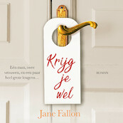 Krijg je wel - Jane Fallon (ISBN 9789026160349)