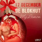 17 december: De blokhut – een erotische adventskalender - My Lemon (ISBN 9788726700497)