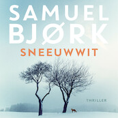 Sneeuwwit - Samuel Bjork (ISBN 9789024597932)