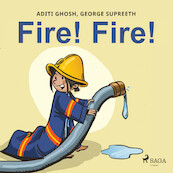 Fire! Fire! - George Supreeth, Aditi Ghosh (ISBN 9788728111017)