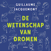 De wetenschap van dromen - Guillaume Jacquemont (ISBN 9789025910341)