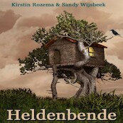 Heldenbende - Kirstin Rozema, Sandy Wijsbeek (ISBN 9789464490794)