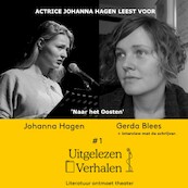 Naar het oosten - Johanna Hagen, Pieter van Scherpenberg, Gerda Blees (ISBN 9789464490831)