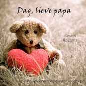 Dag lieve papa - Kirstin Rozema (ISBN 9789464490879)