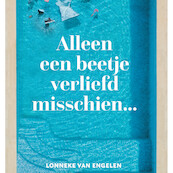 Alleen een beetje verliefd misschien - Lonneke van Engelen (ISBN 9789083139043)