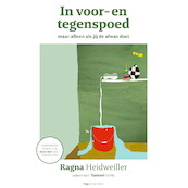 In voor- en tegenspoed maar alleen als jij de afwas doet - Ragna Heidweiller (ISBN 9789038811901)
