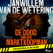 De dood van een marktkoopman - Janwillem van de Wetering (ISBN 9788728060544)