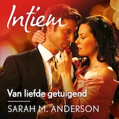 Van liefde getuigend - Sarah M. Anderson (ISBN 9789402763812)